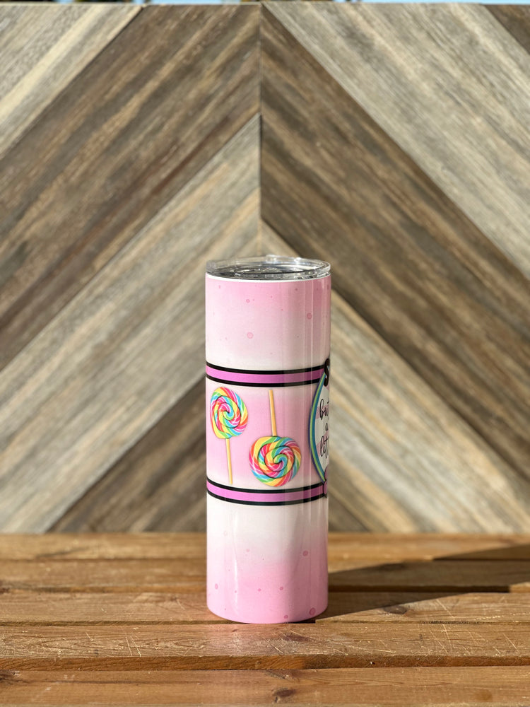 Sweet but a little Twisted Tumbler